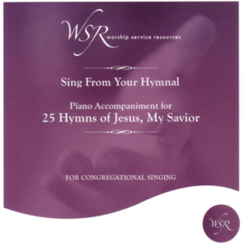 Hymns Of Jesus, My Savior