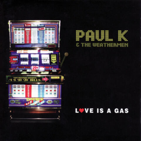 Love Is A Gas