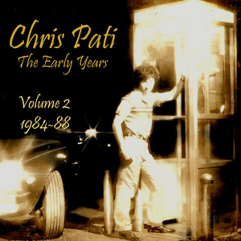The Early Years Vol. 2 1984-88