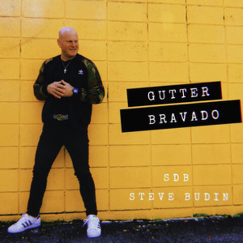 Gutter Bravado