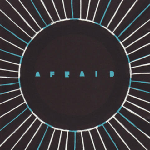 Afraid