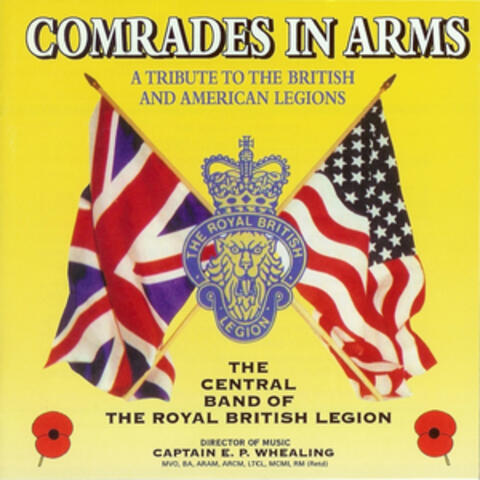 Comrades in Arms, a Tribute to the British and American Legions