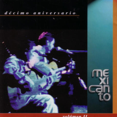 Décimo Aniversario, Vol. II