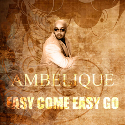 Easy Come, Easy Go