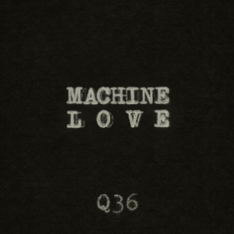 Machine Love