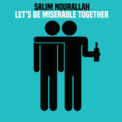 Let's Be Miserable Together