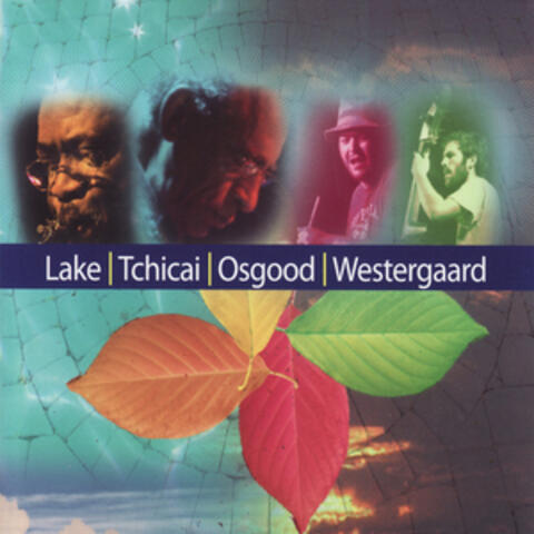 Lake/Tchicai/Osgood/Westergaard