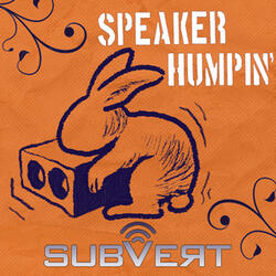 Speaker Humpin'