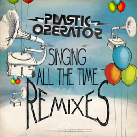 Singing All the Time Remixes