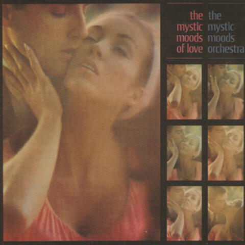 The Mystic Moods of Love
