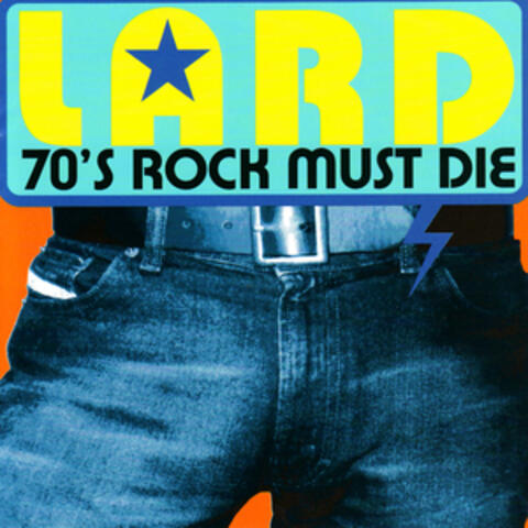 '70's Rock Must Die