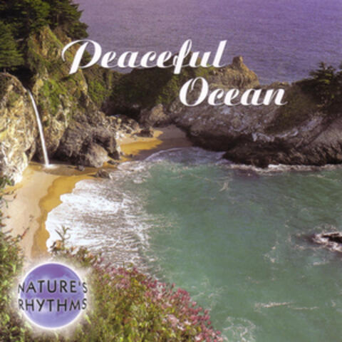 Nature's Rhythms Series - Peaceful Ocean
