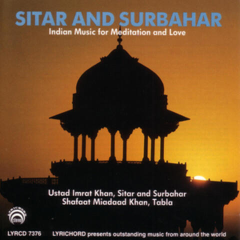 Indian Music for Sitar & Surbahar For Meditation & Love