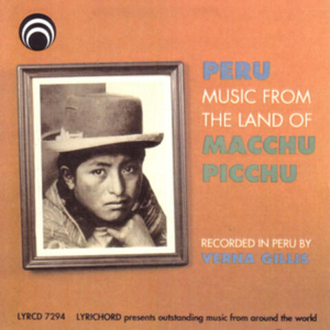 Peru:  Music for the Land of Macchu Picchu