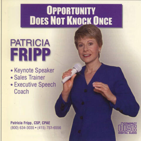 Opportunity Does Not Knock Once