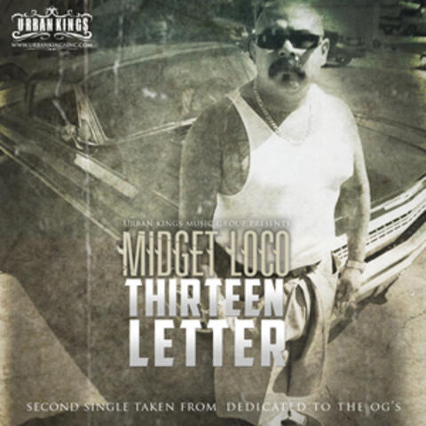 "Thirteen Letter" Second Single Taken From "Dedicated To The Og's"