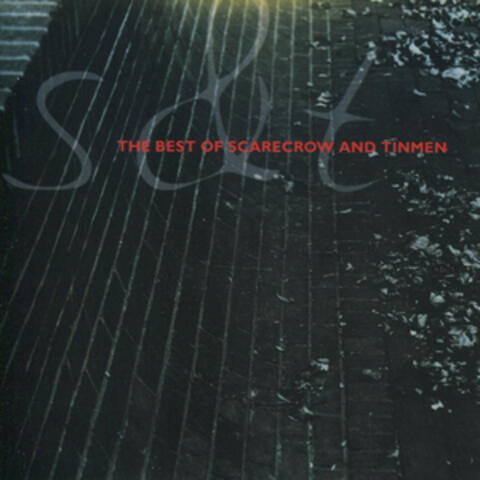 The Best of Scarecrow and Tinmen