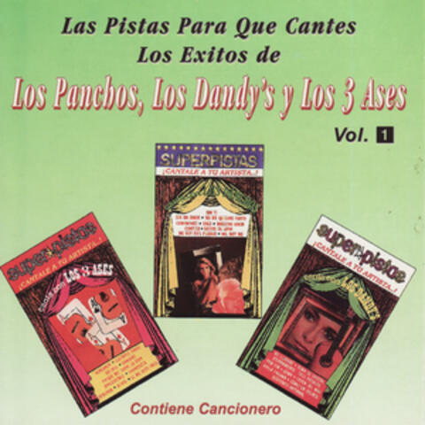 Las Pistas Para Que Cantes Los Exitos de Los Dandy's, Los 3 Ases y Los Panchos Vol. 1