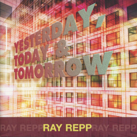 Yesterday, Today & Tomorrow