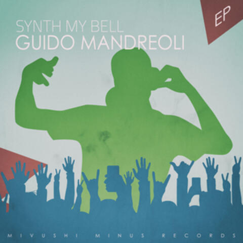 Synth My Bell - EP
