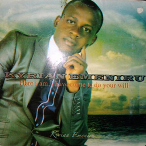 Here I Am, Have Come to Do Your Will