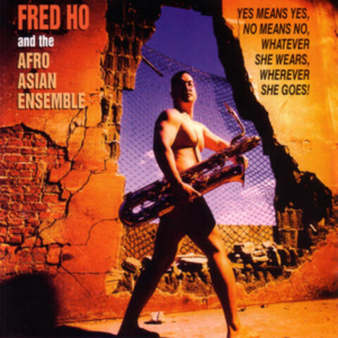 Fred Ho And The Afro Asian Jazz Ensemble