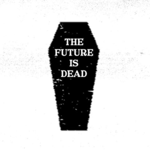 Summer Of Discontent (The Future Is Dead)