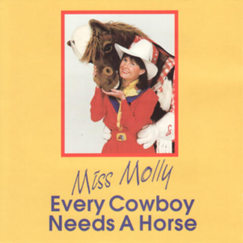 Every Cowboy Needs A Horse