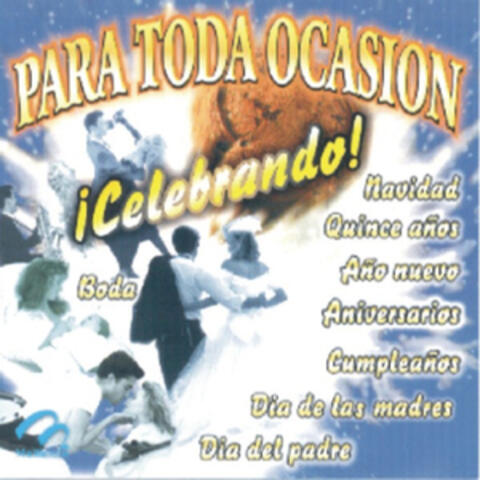 Para Toda Ocasión - ¡Celebrando!