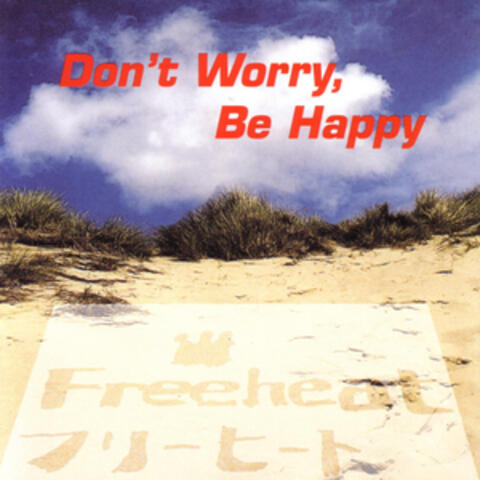 Don't Worry, Be Happy