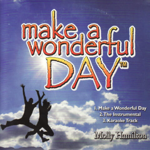 Make a Wonderful Day