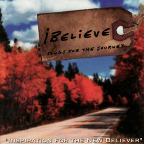 iBelieve: Songs for the Journey