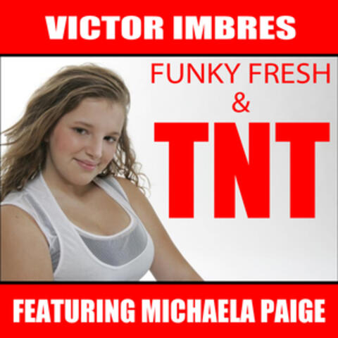 Funky Fresh & TNT