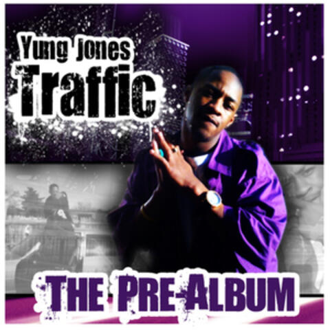 Traffic: The Pre-Album