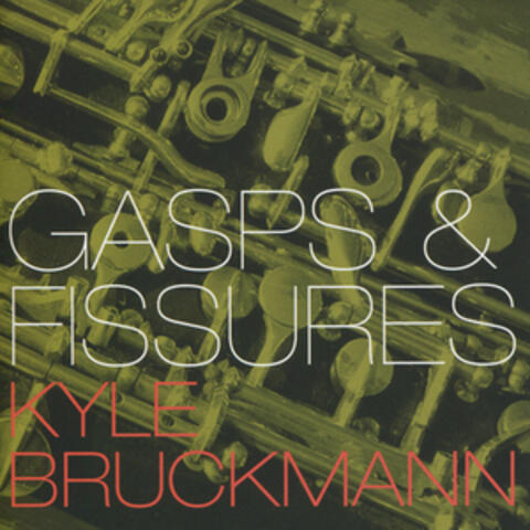 Gasps & Fissures