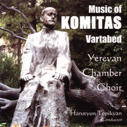 Armenian Provincial Songs / Dances, Vol. 4: Lamentation / Love Song / Come, My Love / Today is Friday / Water Flows From the Mountain / The Spinning Wheel / Let Us Go to the Mountain