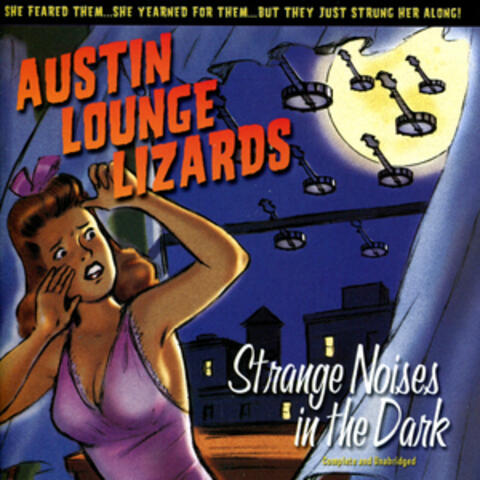 Strange Noises in the Dark