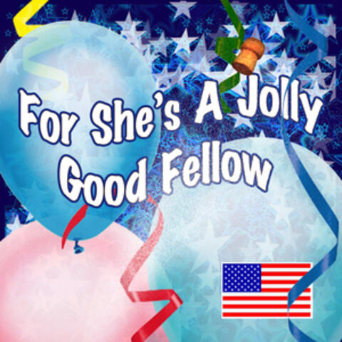 For She's A Jolly Good Fellow
