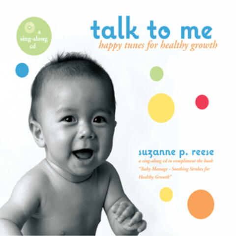 Talk to Me - Happy Tunes for Healthy Growth