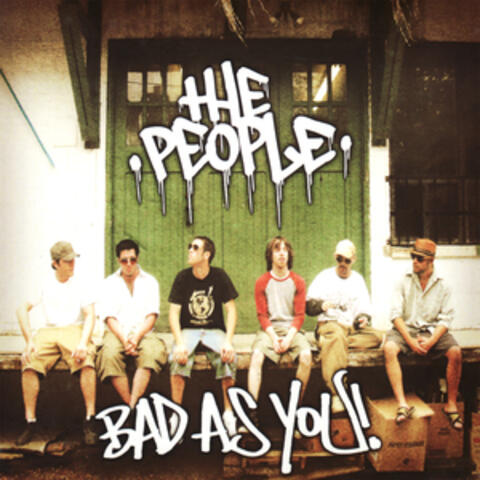 Bad As You
