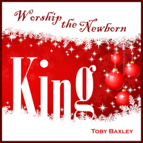 Worship the Newborn King