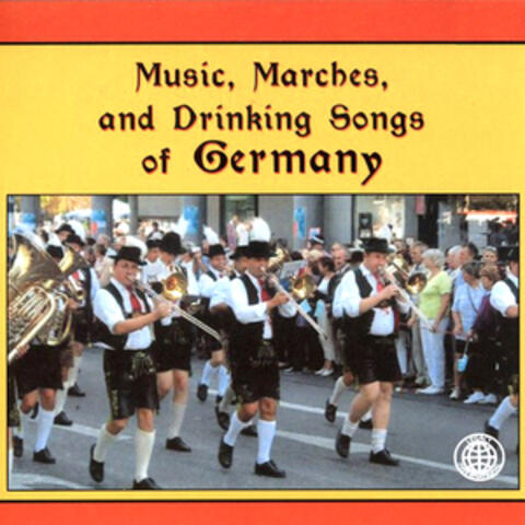 Music, Marches, And Drinking Songs Of Germany