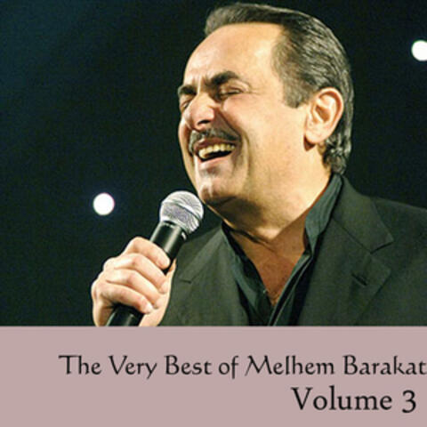 The Very Best of Melhem Barakat, Vol. 3