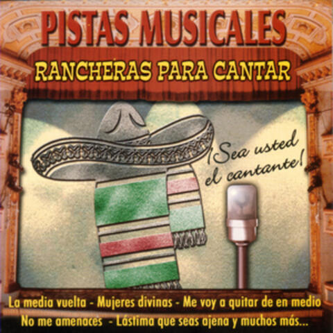 Pistas Musicales - Rancheras Para Cantar