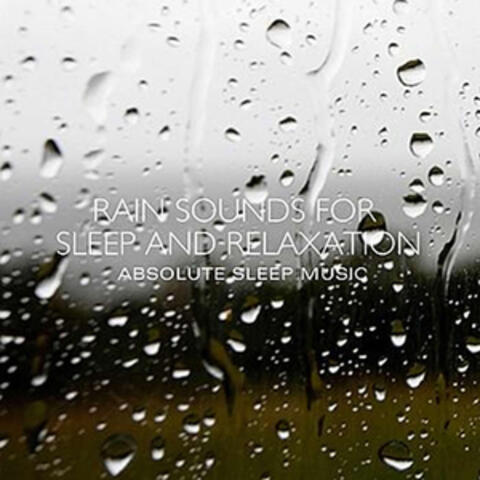 Rain Sounds for Sleep and Relaxation