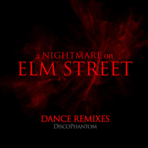 A Nightmare on Elm Street Dance Remixes