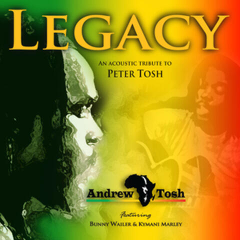 Legacy - An Acoustic Tribute To Peter Tosh