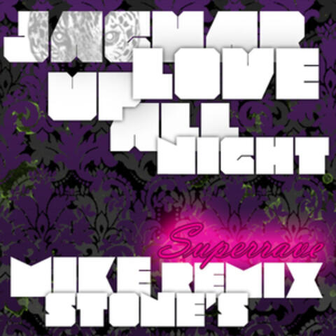 Up All Night: Mike Stone's Superrave Remix - Single