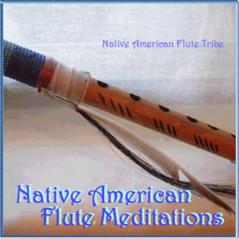 Native American Flute Meditations