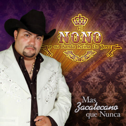 Mas Zacatecano Que Nunca